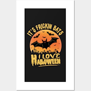 Its Frickin Bats | Halloween Day Posters and Art